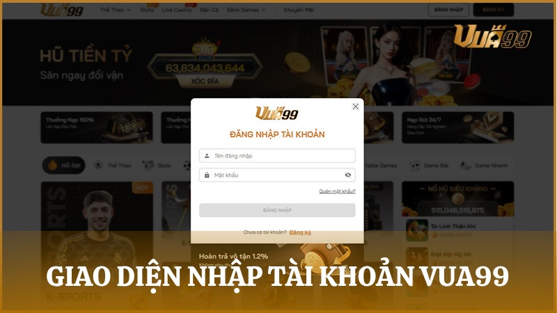 Hướng dẫn đăng nhập VUA99, nhập tài khoản VUA99 đúng cách