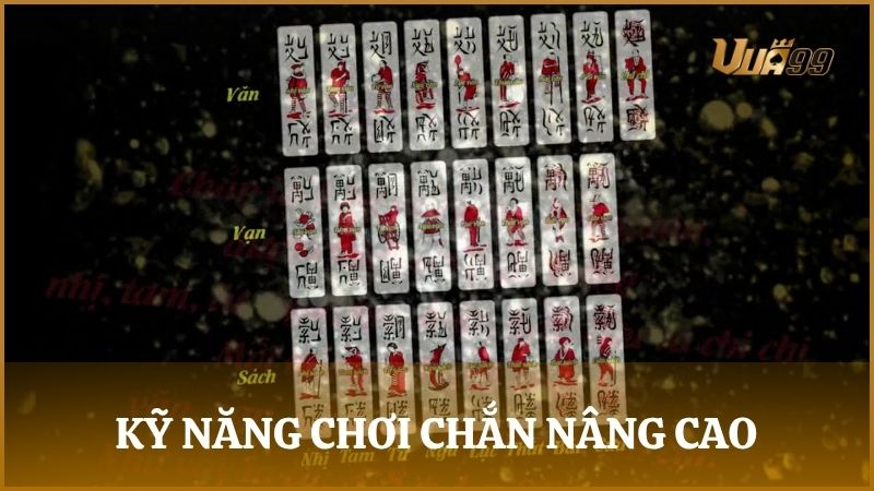 Học hỏi kỹ năng chơi Chắn nâng cao giúp bạn giành chiến thắng tại Vua99