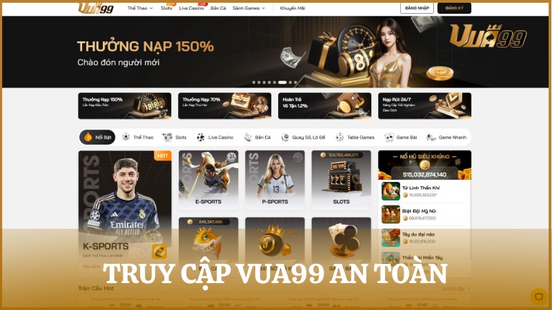 Truy cập VUA99 an toàn, link vào VUA99 chính thống