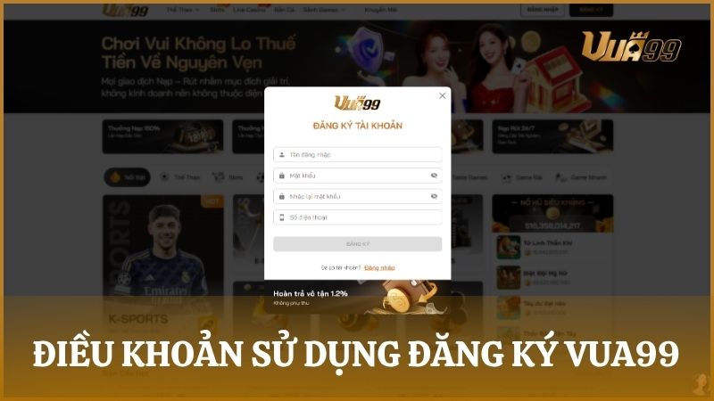 Yêu cầu 18+ và thông tin thật khi đăng ký theo điều khoản sử dụng